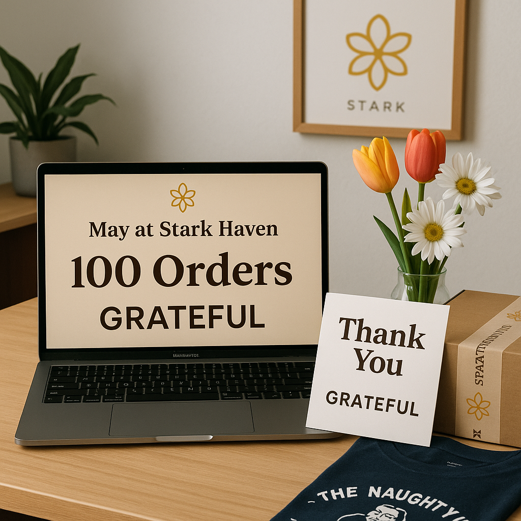 May at Stark Haven: Growth, Gratitude & Good Vibes 🌱