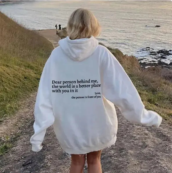 Unisex "Dear Person Behind Me" Drawstring Hoodie
