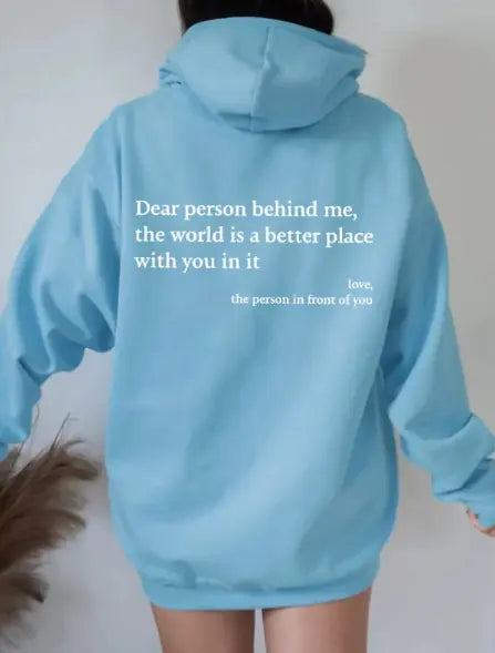 Unisex "Dear Person Behind Me" Drawstring Hoodie