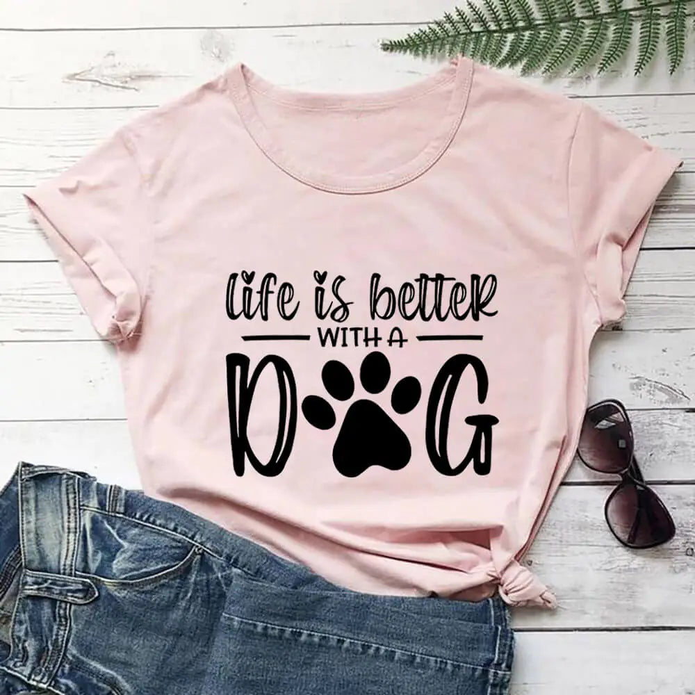 "Life Is Better With A Dog" T-Shirt