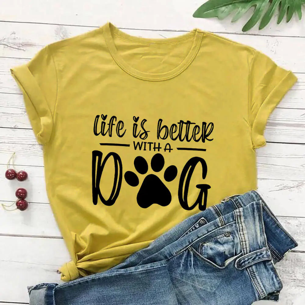 "Life Is Better With A Dog" T-Shirt